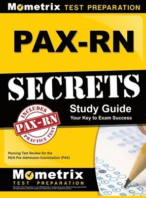 PAX-RN Secrets Study Guide: Nursing Test Review for the NLN Pre-Admission Examination (PAX) 1