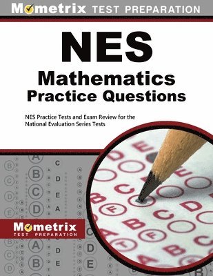 bokomslag NES Mathematics Practice Questions: NES Practice Tests and Exam Review for the National Evaluation Series Tests