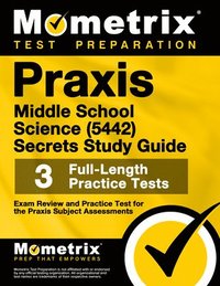 bokomslag PRAXIS Middle School Science (5442) Secrets Study Guide: Exam Review and Practice Test for the PRAXIS Subject Assessments