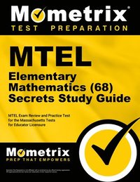 bokomslag MTEL Elementary Mathematics (68) Secrets Study Guide: MTEL Exam Review and Practice Test for the Massachusetts Tests for Educator Licensure