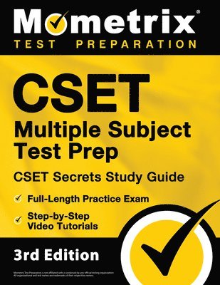 bokomslag CSET Multiple Subject Test Prep - CSET Secrets Study Guide, Full-Length Practice Exam, Step-By-Step Review Video Tutorials: [3rd Edition]