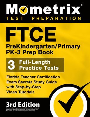 bokomslag FTCE PreKindergarten / Primary PK-3 Prep Book - Florida Teacher Certification Exam Secrets Study Guide, Full-Length Practice Test, Step-by-Step Video