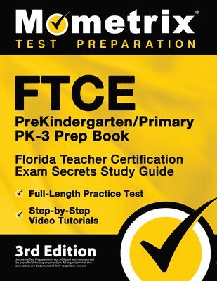 FTCE PreKindergarten / Primary PK-3 Prep Book - Florida Teacher Certification Exam Secrets Study Guide, Full-Length Practice Test, Step-by-Step Video 1