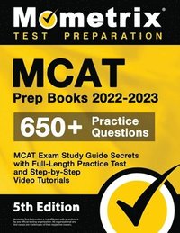 bokomslag MCAT Prep Books 2022-2023 - MCAT Exam Study Guide Secrets, Full-Length Practice Test, Step-by-Step Video Tutorials: [5th Edition]