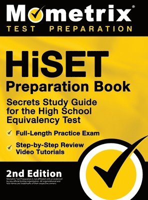 HiSET Preparation Book - Secrets Study Guide for the High School Equivalency Test, Full-Length Practice Exam, Step-by-Step Review Video Tutorials: [2n 1