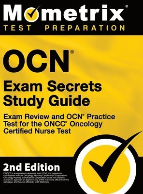 bokomslag OCN Exam Secrets Study Guide - Exam Review and OCN Practice Test for the ONCC Oncology Certified Nurse Test