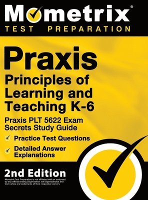 bokomslag Praxis Principles of Learning and Teaching K-6