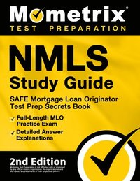 bokomslag NMLS Study Guide - SAFE Mortgage Loan Originator Test Prep Secrets Book, Full-Length MLO Practice Exam, Detailed Answer Explanations: [2nd Edition]