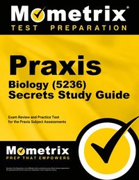 bokomslag Praxis Biology (5236) Secrets Study Guide: Exam Review and Practice Test for the Praxis Subject Assessments