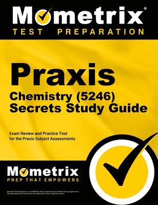 bokomslag PRAXIS Chemistry (5246) Secrets Study Guide: Exam Review and Practice Test for the PRAXIS Subject Assessments