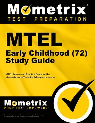 bokomslag MTEL Early Childhood (72) Secrets Study Guide: MTEL Review and Practice Exam for the Massachusetts Tests for Educator Licensure