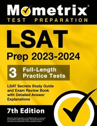 bokomslag LSAT Prep 2023-2024 - 3 Full-Length Practice Tests, LSAT Secrets Study Guide and Exam Review Book with Detailed Answer Explanations: [7th Edition]