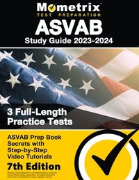 bokomslag ASVAB Study Guide 2023-2024 - 3 Full-Length Practice Tests, ASVAB Prep Book Secrets with Step-By-Step Video Tutorials: [7th Edition]