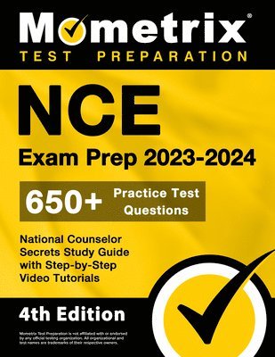bokomslag NCE Exam Prep 2023-2024 - 650+ Practice Test Questions, National Counselor Secrets Study Guide with Step-By-Step Video Tutorials
