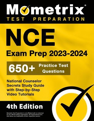 bokomslag NCE Exam Prep 2023-2024 - 650+ Practice Test Questions, National Counselor Secrets Study Guide with Step-By-Step Video Tutorials: [4th Edition]
