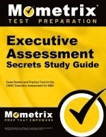 bokomslag Executive Assessment Secrets Study Guide: Exam Review and Practice Test for the Gmac Executive Assessment for MBA