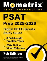 bokomslag PSAT Prep 2025-2026 - 3 Full-Length Practice Tests, 200+ Online Video Tutorials, Digital PSAT Secrets Study Guide