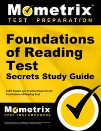 bokomslag Foundations of Reading Test Secrets Study Guide: Fort Review and Practice Exam for the Foundations of Reading Test
