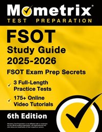 bokomslag Fsot Study Guide 2025-2026 - 3 Full-Length Practice Tests, 175+ Online Video Tutorials, Fsot Exam Prep Secrets: [6th Edition]