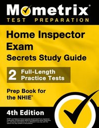 bokomslag Home Inspector Exam Secrets Study Guide - 2 Full-Length Practice Tests, Prep Book for the Nhie: [4th Edition]