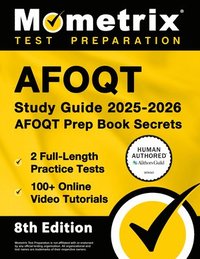 bokomslag Afoqt Study Guide 2025-2026 - 2 Full-Length Practice Tests, 100+ Online Video Tutorials, Afoqt Prep Book Secrets: [Human Authored Certified]