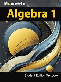 bokomslag Algebra 1 Textbook, Mometrix, Student Edition