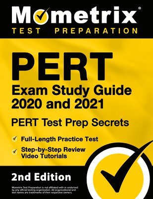 PERT Exam Study Guide 2020 and 2021 - PERT Test Prep Secrets, Full-Length Practice Test, Step-by-Step Review Video Tutorials: [2nd Edition] 1