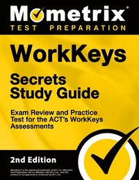 bokomslag Workkeys Secrets Study Guide - Exam Review and Practice Test for the Act's Workkeys Assessments: [2nd Edition]