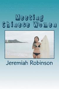 bokomslag Meeting Chinese Women: A Complete Guide on How to Understand and Date Chinese Women