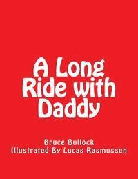 bokomslag A Long Ride with Daddy