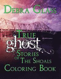 bokomslag True Ghost Stories of the Shoals Coloring Book