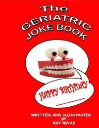 The Geriatric Joke Book 1