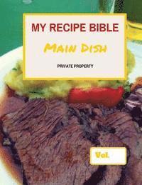 bokomslag My Recipe Bible - Main Dish: Private Property