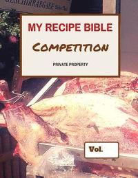 bokomslag My Recipe Bible - Competition: Private property