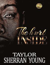 The Hurt Inside 1