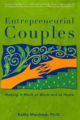 Entrepreneurial Couples: Making It Work at Work and at Home 1