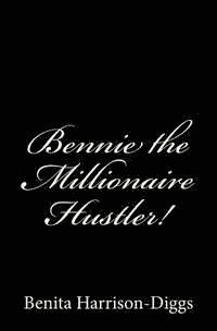 bokomslag Bennie the Millionaire Hustler!