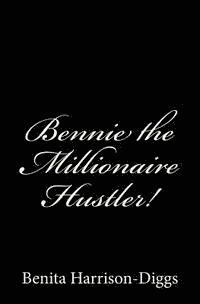 bokomslag Bennie the Millionaire Hustler!