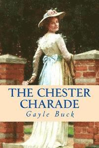 Gayle Buck - The Chester Charade, Häftad. Tillgänglighet: Lägg i varukorg
