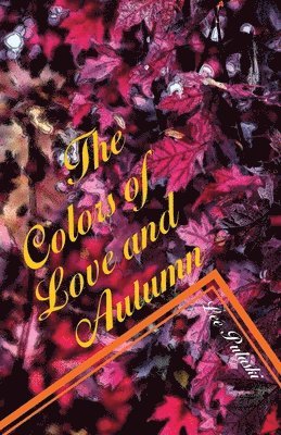 The Colors of Love and Autumn 1