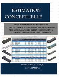 bokomslag Estimation Conceptuelle: Guide d'Application Des Normes ASTM Et de l'Utilisation Du Bim (Building Information Modeling) Pour La Préparation de