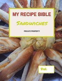 bokomslag My Recipe Bible - Sandwiches: Private Property