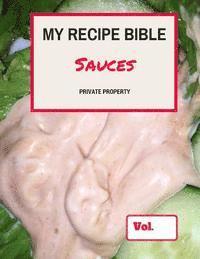 bokomslag My Recipe Bible - Sauces: Private Property