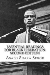 Essential Readings for Black Liberation: Second Edition 1