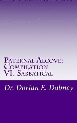 Dorian Earl Dabney - Paternal Alcove: Compilation VI: Sabbatical, Häftad