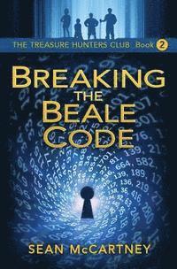 bokomslag The Treasure Hunters Club: Breaking the Beale Code