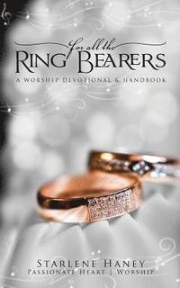 bokomslag For All the Ring Bearers