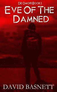 bokomslag Eve of the Damned: De Omori - The Return of the Vampire Trilogy Book I