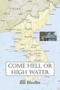 Come Hell or High Water 1