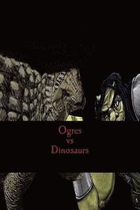 bokomslag Ogres vs Dinosaurs